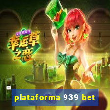 plataforma 939 bet